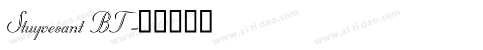 Stuyvesant BT字体转换